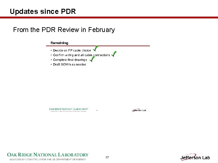 Updates since PDR From the PDR Review in February 17 