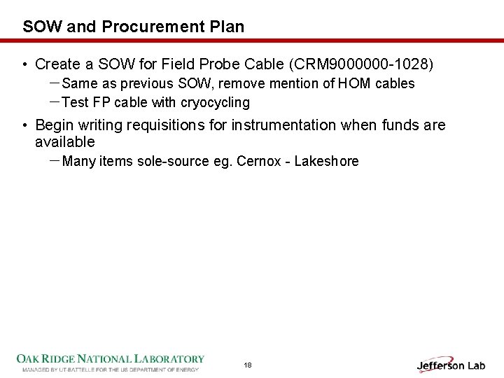 SOW and Procurement Plan • Create a SOW for Field Probe Cable (CRM 9000000