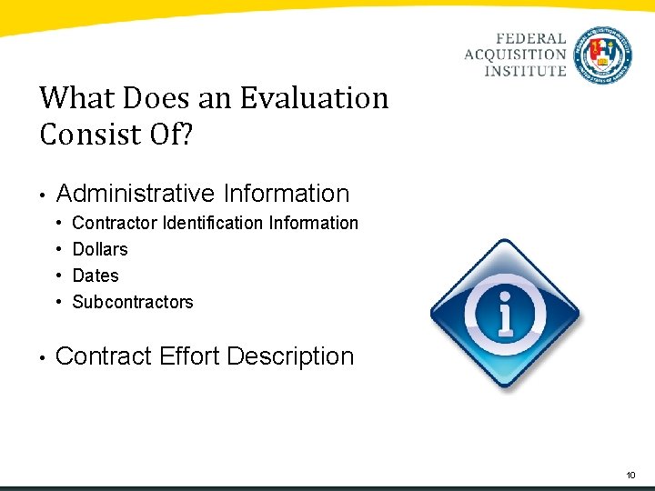 What Does an Evaluation Consist Of? • Administrative Information • • • Contractor Identification What Does an Evaluation Consist Of? • Administrative Information • • • Contractor Identification