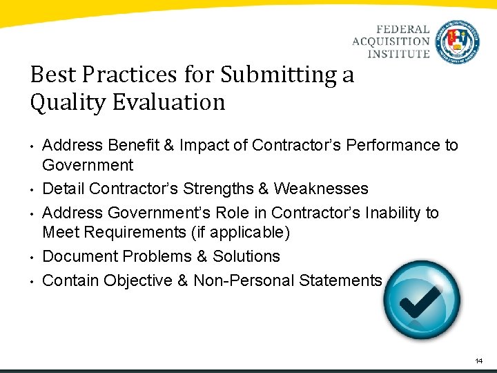 Best Practices for Submitting a Quality Evaluation • • • Address Benefit & Impact Best Practices for Submitting a Quality Evaluation • • • Address Benefit & Impact