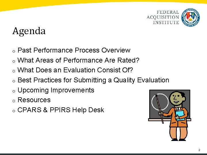 Agenda Past Performance Process Overview o What Areas of Performance Are Rated? o What Agenda Past Performance Process Overview o What Areas of Performance Are Rated? o What