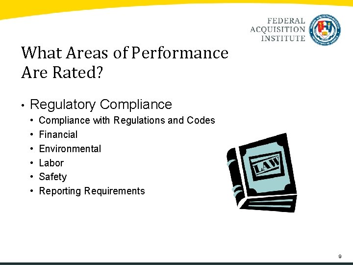 What Areas of Performance Are Rated? • Regulatory Compliance • • • Compliance with What Areas of Performance Are Rated? • Regulatory Compliance • • • Compliance with