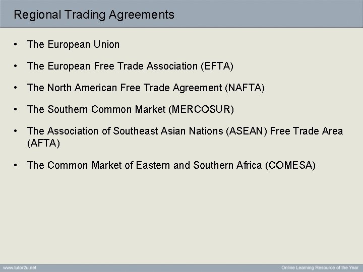 Regional Trading Agreements • The European Union • The European Free Trade Association (EFTA)