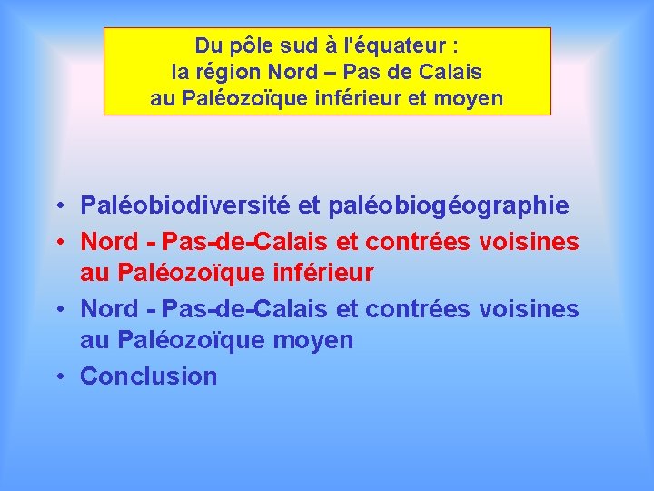 Du pôle sud à l'équateur : la région Nord – Pas de Calais au