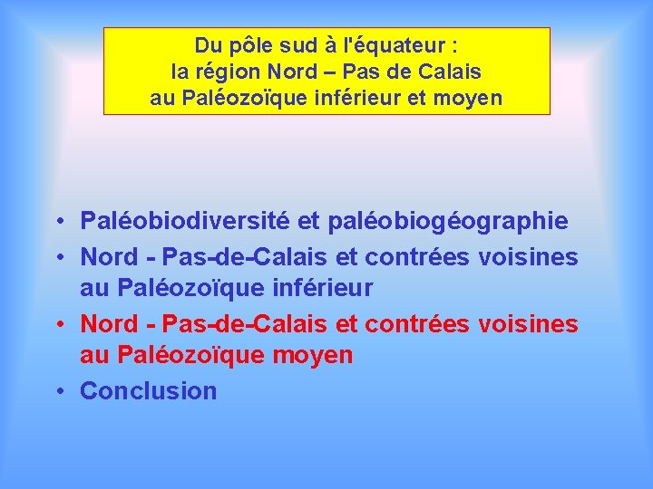 Du pôle sud à l'équateur : la région Nord – Pas de Calais au