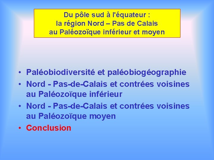 Du pôle sud à l'équateur : la région Nord – Pas de Calais au