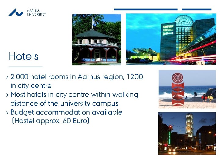 AARHUS UNIVERSITET Hotels › 2. 000 hotel rooms in Aarhus region, 1200 in city