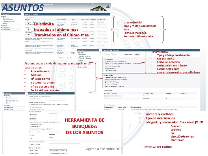 ASUNTOS • • • En trámite Incoados el último mes Tramitados en el último