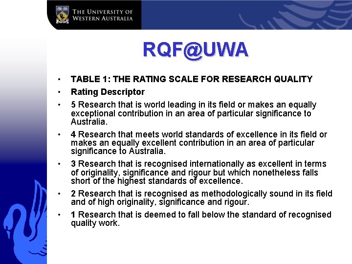 RQF@UWA • • TABLE 1: THE RATING SCALE FOR RESEARCH QUALITY Rating Descriptor 5