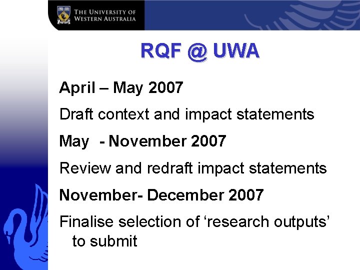 RQF @ UWA April – May 2007 Draft context and impact statements May -