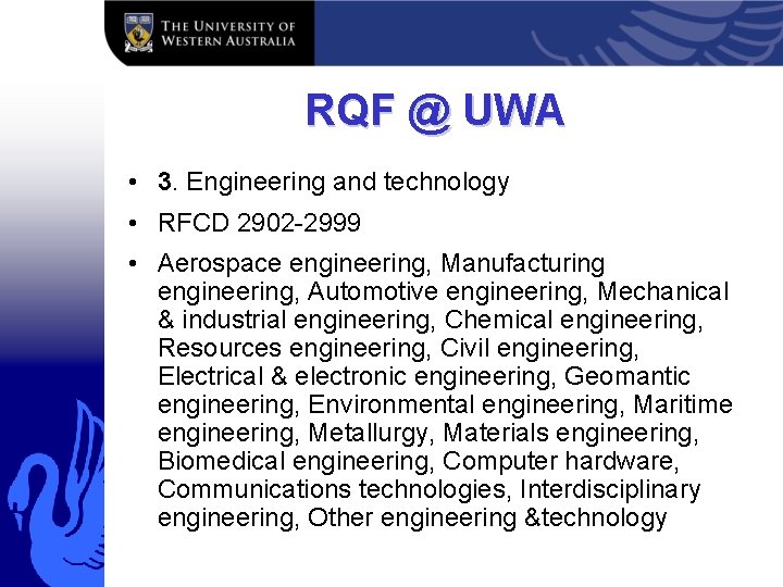 RQF @ UWA • 3. Engineering and technology • RFCD 2902 -2999 • Aerospace