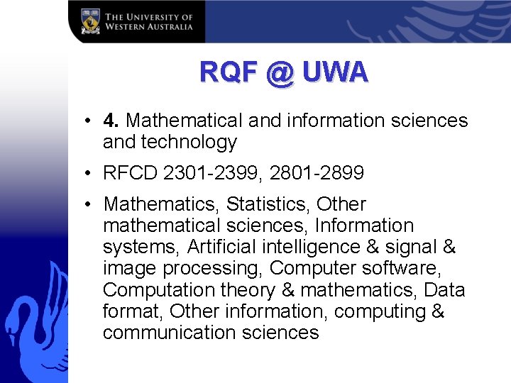 RQF @ UWA • 4. Mathematical and information sciences and technology • RFCD 2301