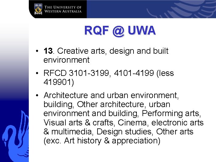 RQF @ UWA • 13. Creative arts, design and built environment • RFCD 3101