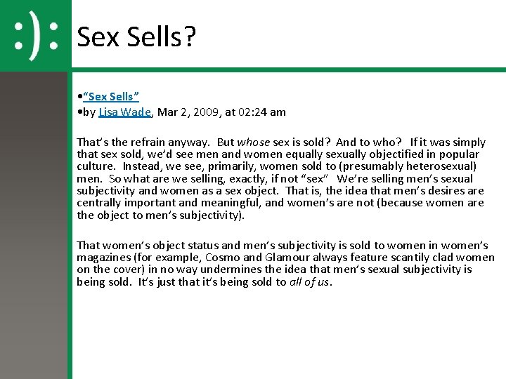 Sex Sells? • “Sex Sells” • by Lisa Wade, Mar 2, 2009, at 02: