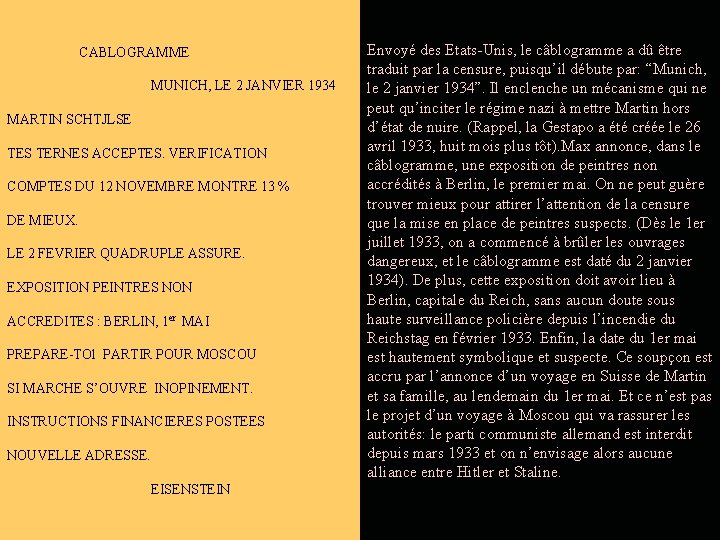 CABLOGRAMME MUNICH, LE 2 JANVIER 1934 MARTIN SCHTJLSE TES TERNES ACCEPTES. VERIFICATION COMPTES DU CABLOGRAMME MUNICH, LE 2 JANVIER 1934 MARTIN SCHTJLSE TES TERNES ACCEPTES. VERIFICATION COMPTES DU