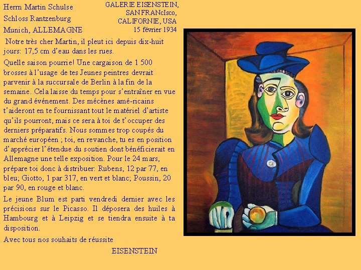 GALERIE EISENSTEIN, Herrn Martin Schulse SAN FRANc. Isco, Schloss Rantzenburg CALIFORNIE, USA 15 février GALERIE EISENSTEIN, Herrn Martin Schulse SAN FRANc. Isco, Schloss Rantzenburg CALIFORNIE, USA 15 février