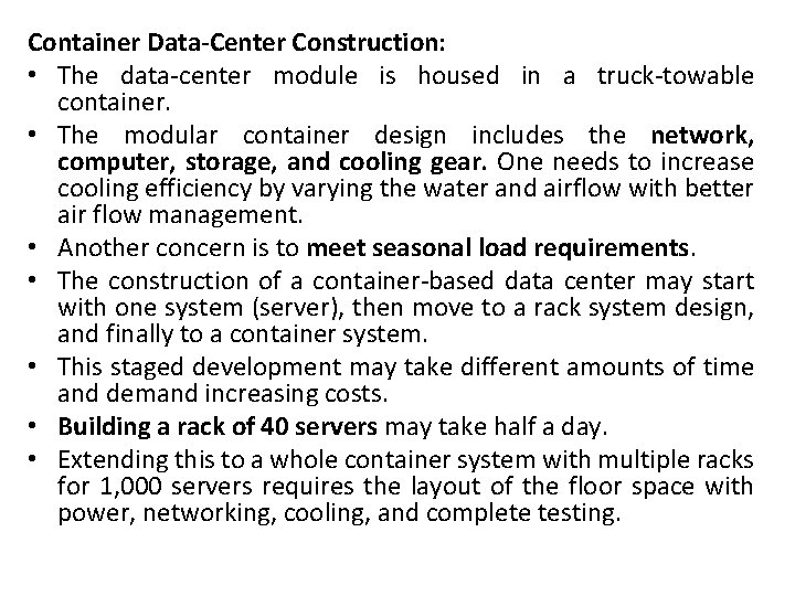 Container Data-Center Construction: • The data-center module is housed in a truck-towable container. •