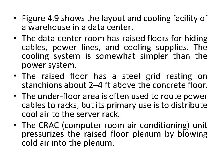  • Figure 4. 9 shows the layout and cooling facility of a warehouse