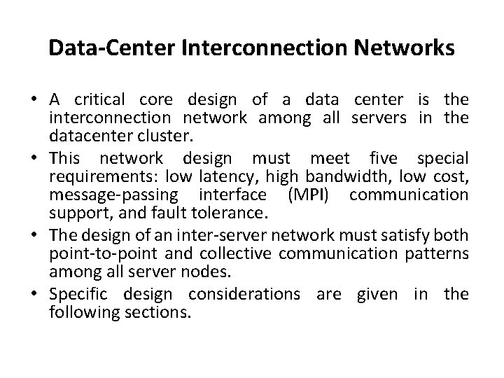 Data-Center Interconnection Networks • A critical core design of a data center is the