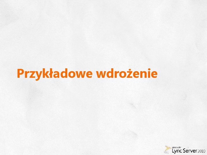 Przykładowe wdrożenie 