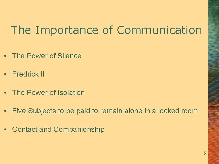 The Importance of Communication • The Power of Silence • Fredrick II • The