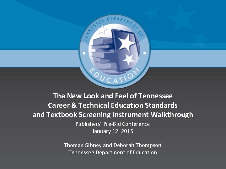 The New Look and Feel of Tennessee Career & Technical Education Standards and Textbook