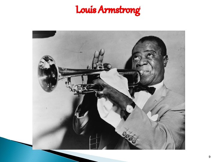 Louis Armstrong 9 