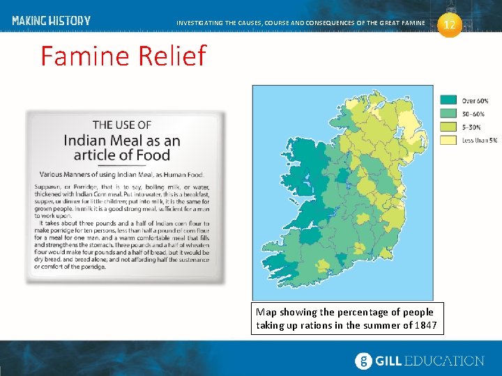 INVESTIGATING THE CAUSES, COURSE AND CONSEQUENCES OF THE GREAT FAMINE Famine Relief Map showing