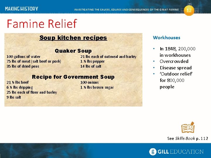 INVESTIGATING THE CAUSES, COURSE AND CONSEQUENCES OF THE GREAT FAMINE 12 Famine Relief Soup