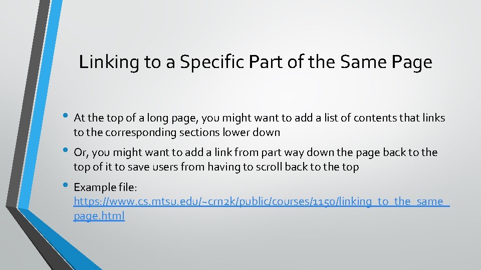 Linking to a Specific Part of the Same Page • At the top of