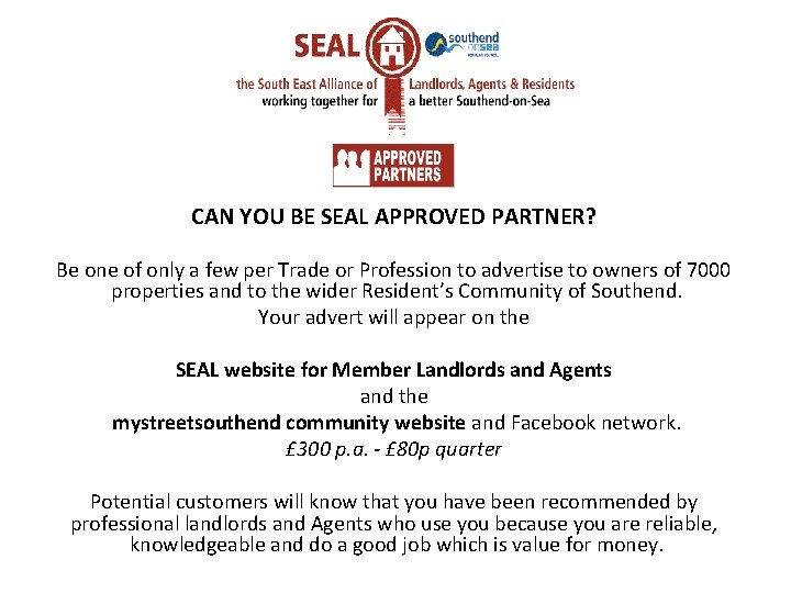 CAN YOU BE SEAL APPROVED PARTNER? Be one of only a few per Trade