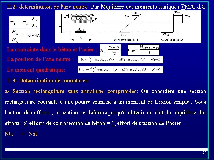 II. 2 - détermination de l'axe neutre : Par l'équilibre des moments statiques ∑M/C.