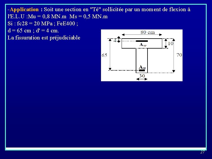 -Application : Soit une section en "Té" sollicitée par un moment de flexion à