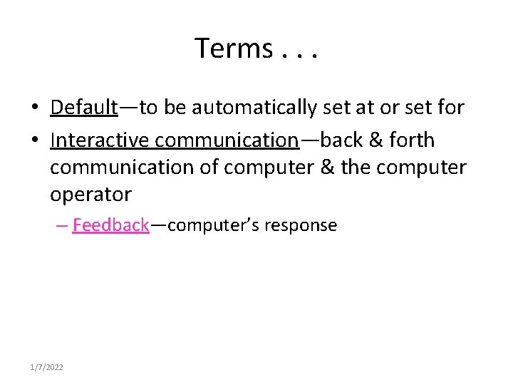 Terms. . . • Default—to be automatically set at or set for • Interactive Terms. . . • Default—to be automatically set at or set for • Interactive