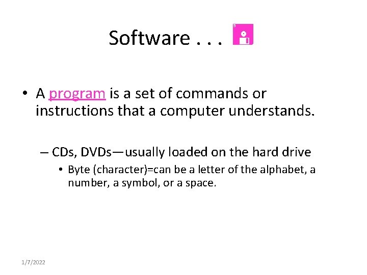 Software. . . • A program is a set of commands or instructions that Software. . . • A program is a set of commands or instructions that
