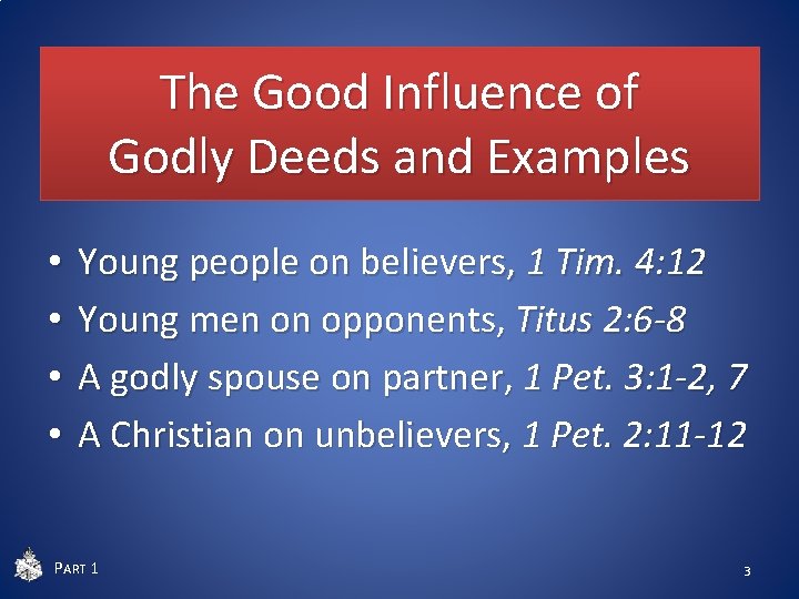 The Good Influence of Godly Deeds and Examples • • Young people on believers, The Good Influence of Godly Deeds and Examples • • Young people on believers,