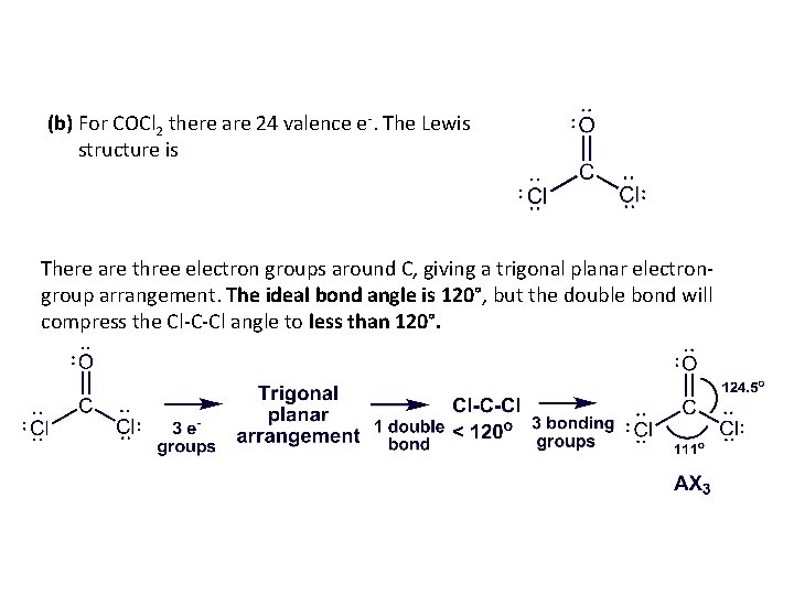 (b) For COCl 2 there are 24 valence e-. The Lewis structure is There