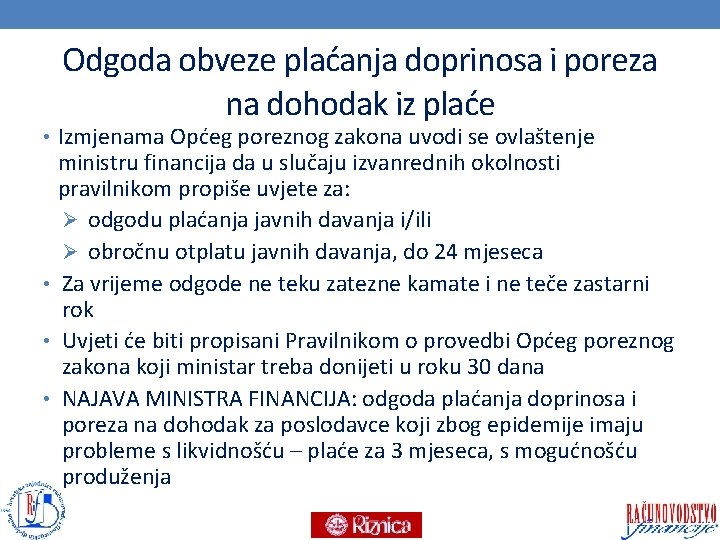 Odgoda obveze plaćanja doprinosa i poreza na dohodak iz plaće • Izmjenama Općeg poreznog