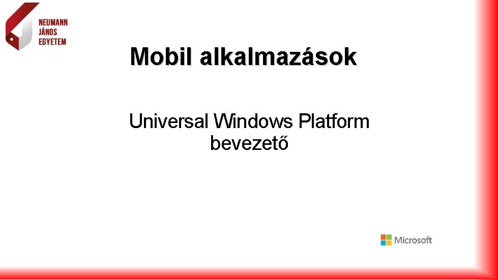 Mobil alkalmazások Universal Windows Platform bevezető 