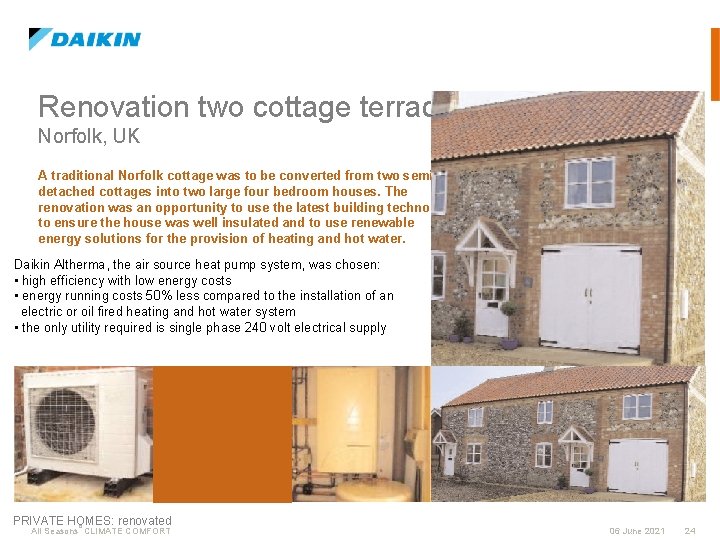 Renovation two cottage terrace Norfolk, UK A traditional Norfolk cottage was to be converted