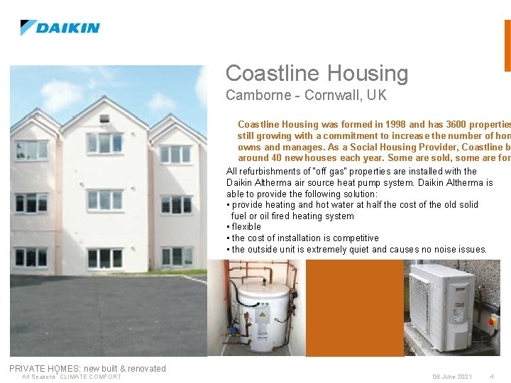 Coastline Housing Camborne - Cornwall, UK Coastline Housing was formed in 1998 and has