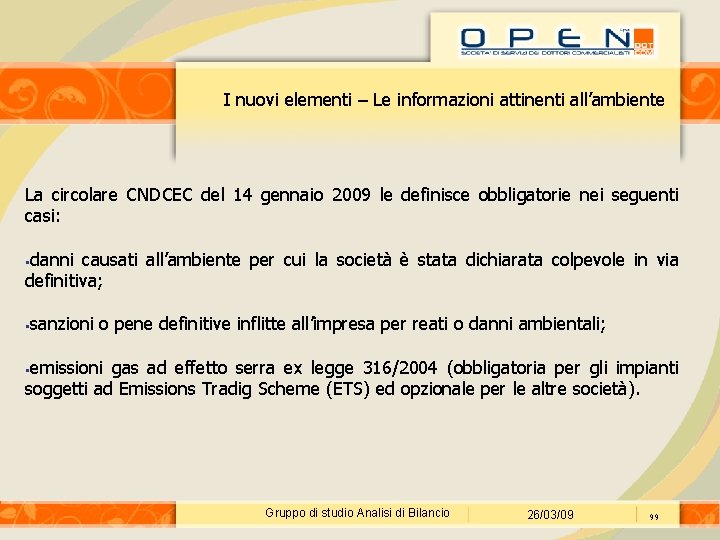 I nuovi elementi – Le informazioni attinenti all’ambiente La circolare CNDCEC del 14 gennaio