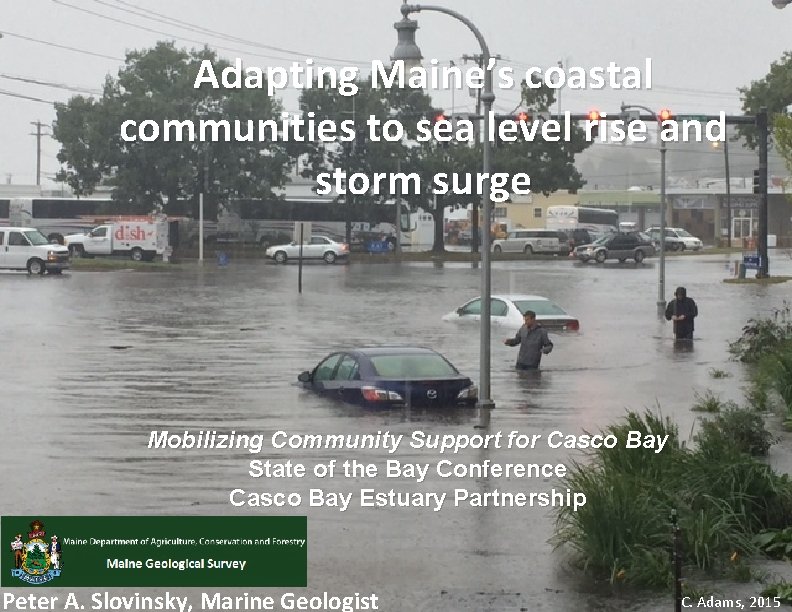 Adapting Maine’s coastal communities to sea level rise and storm surge Mobilizing Community Support