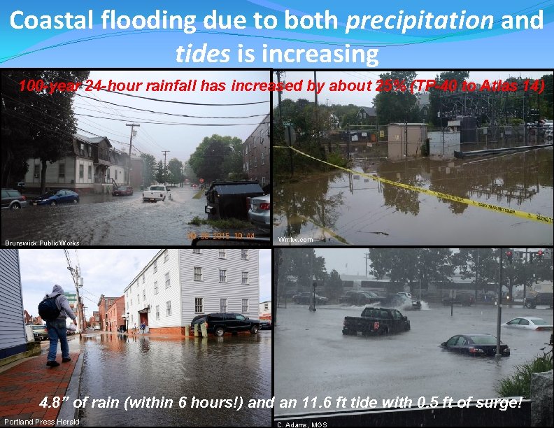 Coastal flooding due to both precipitation and tides is increasing 100 -year 24 -hour