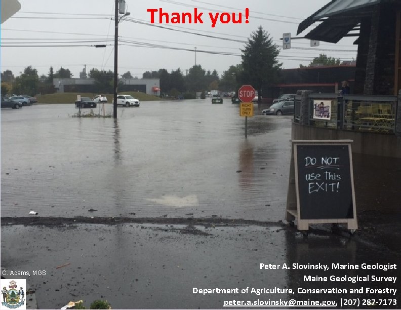 Thank you! C. Adams, MGS Peter A. Slovinsky, Marine Geologist Maine Geological Survey Department