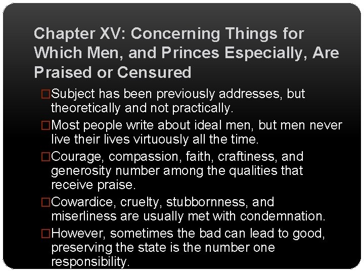 Chapter XV: Concerning Things for Which Men, and Princes Especially, Are Praised or Censured