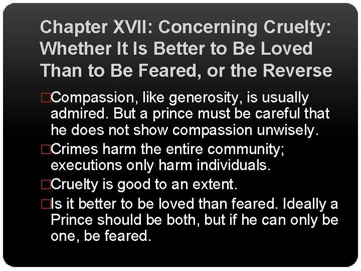 Chapter XVII: Concerning Cruelty: Whether It Is Better to Be Loved Than to Be