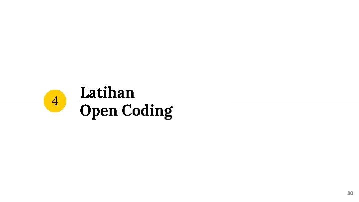 4 Latihan Open Coding 30 