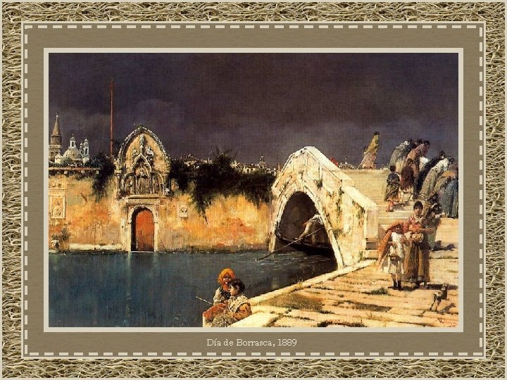 Día de Borrasca, 1889 