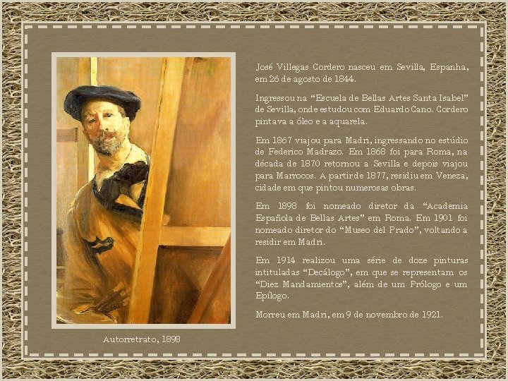 José Villegas Cordero nasceu em Sevilla, Espanha, em 26 de agosto de 1844. Ingressou